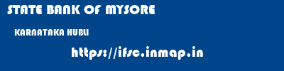 STATE BANK OF MYSORE  KARNATAKA HUBLI    ifsc code